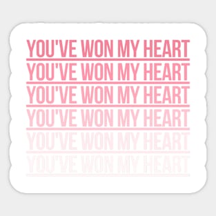 you've won my heart Sticker